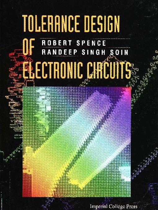 Title details for Tolerance Design of Electronic Circuits by Robert E Spence - Wait list